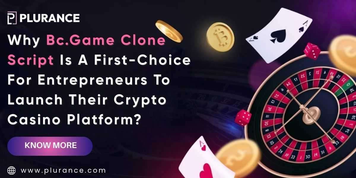 Why BC.Game Clone Script Is the First Choice for Entrepreneurs to Launch Their Crypto Casino Gaming Platform?